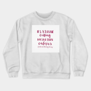 It's a shame... Crewneck Sweatshirt